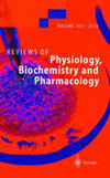 Reviews Of Physiology Biochemistry And Pharmacology