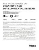 Ieee Transactions On Cognitive And Developmental Systems